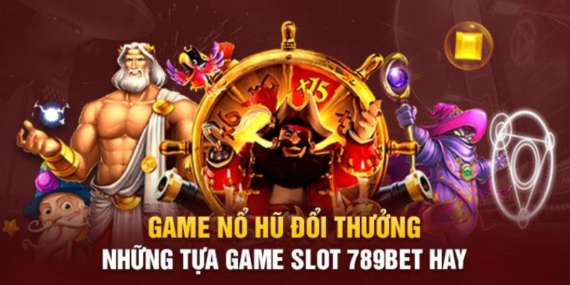 Những điểm nổi bật chỉ có ở sảnh game nổ hũ này